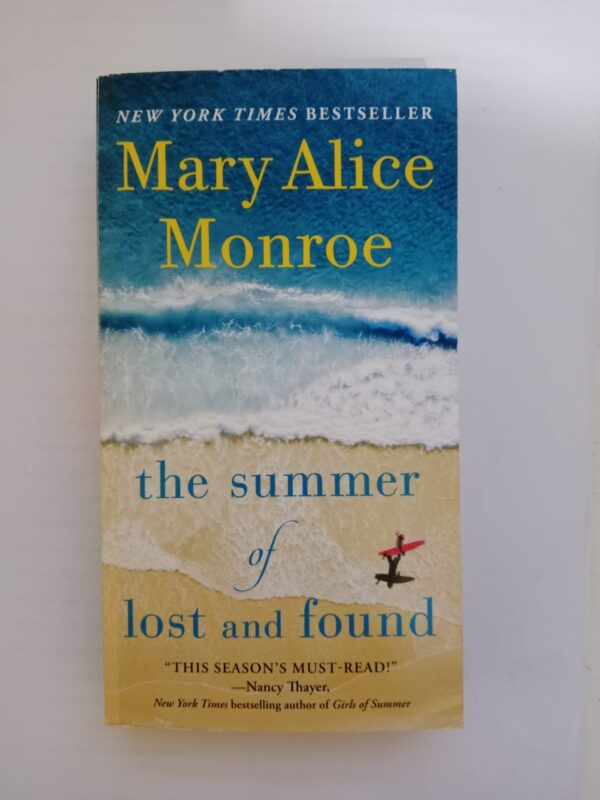 The summer of lost and found by Mary Alice Monroe