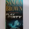 Play dirty by Sandra Brown