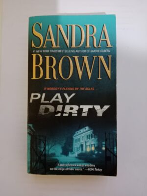 Play dirty by Sandra Brown