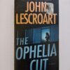 The Ophelia Cut by John Lescroart