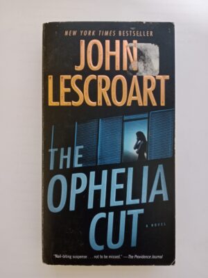 The Ophelia Cut by John Lescroart