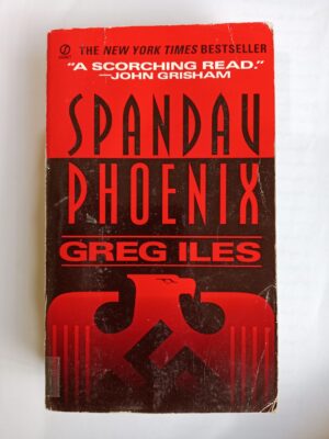 Spandau phoenix by Greg Iles