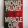 Miracle cure by Michael Palmer