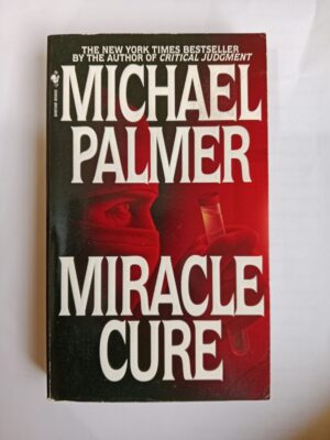 Miracle cure by Michael Palmer