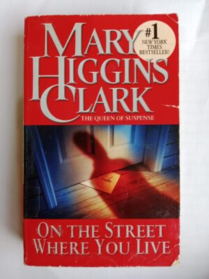 On the street where you live by Mary Higgins Clark