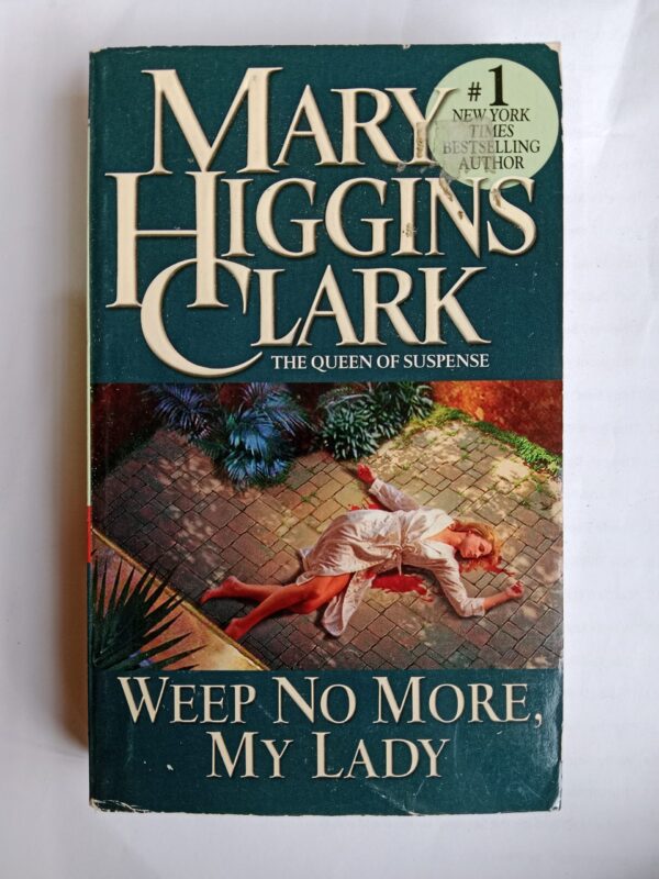 Weep no more my lady by May Higgins Clark