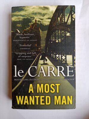 A most wanted man by John Le Carre