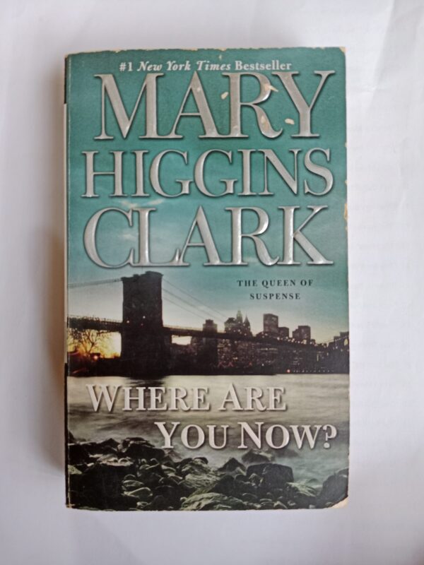 Where are you now by Mary Higgins Clark