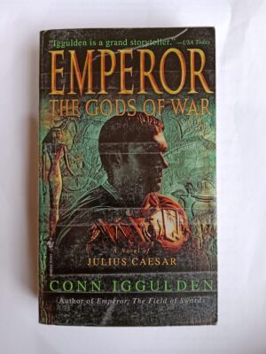 Emperor: The Gods of War by Conn Iggulden