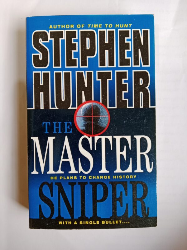 The master sniper by Stephen Hunter
