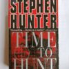 Time to hunt by Stephen Hunter
