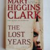The lost years by Mary Higgins Clark