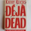 Déjà Dead by Kathy Reichs