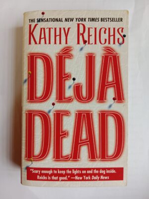 Déjà Dead by Kathy Reichs