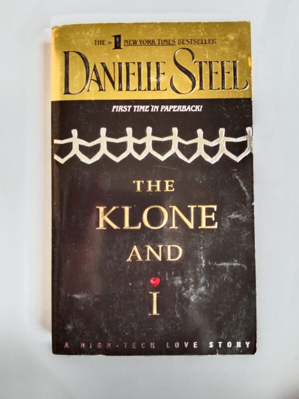 The Klone and I by Danielle Steele