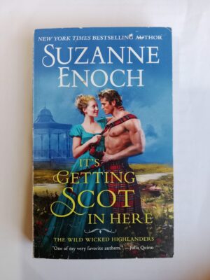 It's Getting Scot in Here by Suzanne Enoch