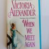 When We Meet Again by Victoria Alexander
