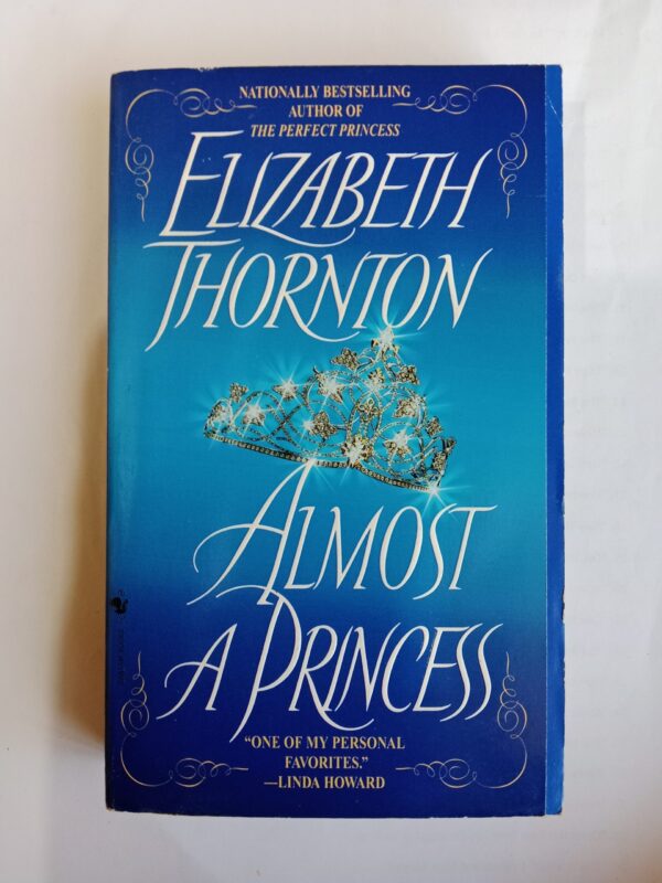 Almost a Princess by Elizabeth Thornton Other Details:
