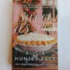 Sweet as Pie by Alicia Hunter Pace