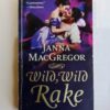 Wild, Wild Rake by Janna MacGregor