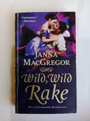 Wild, Wild Rake by Janna MacGregor