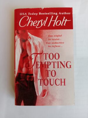 Too Tempting to Touch by Cheryl Holt