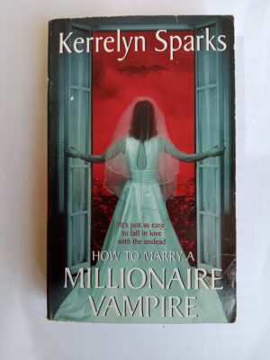 How to Marry a Millionaire Vampire by Kerrelyn Sparks