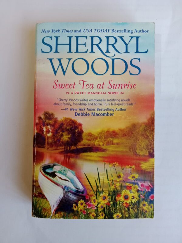 Sweet Tea at Sunrise by Sherryl Woods