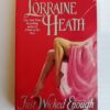 Just Wicked Enough by Lorraine Heath
