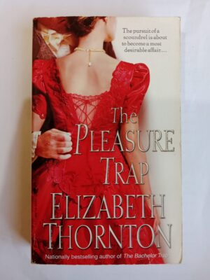 The Pleasure Trap by Elizabeth Thornton