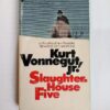 Slaughterhouse-Five by Kurt Vonnegut Jr.