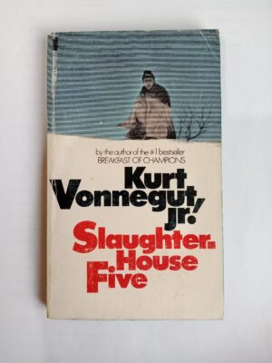 Slaughterhouse-Five by Kurt Vonnegut Jr.