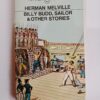 Billy Budd, Sailor & Other Stories by Herman Melville