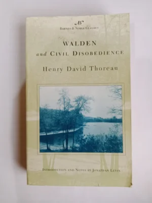 Walden and Civil Disobedience by Henry David Thoreau