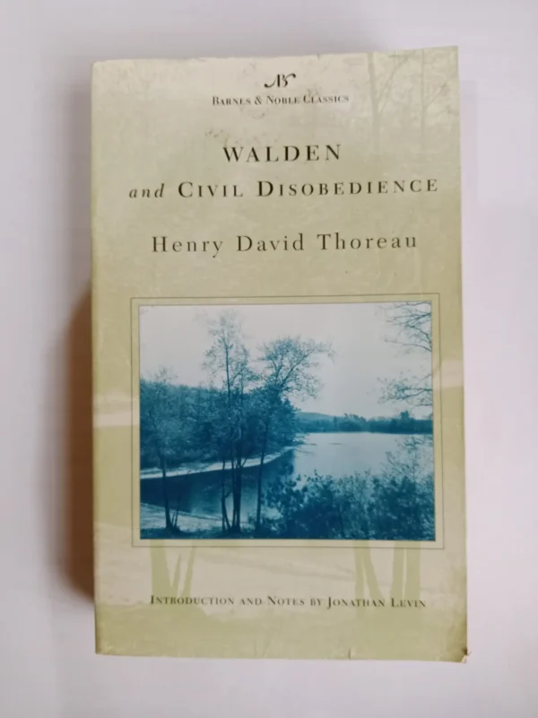Walden and Civil Disobedience by Henry David Thoreau