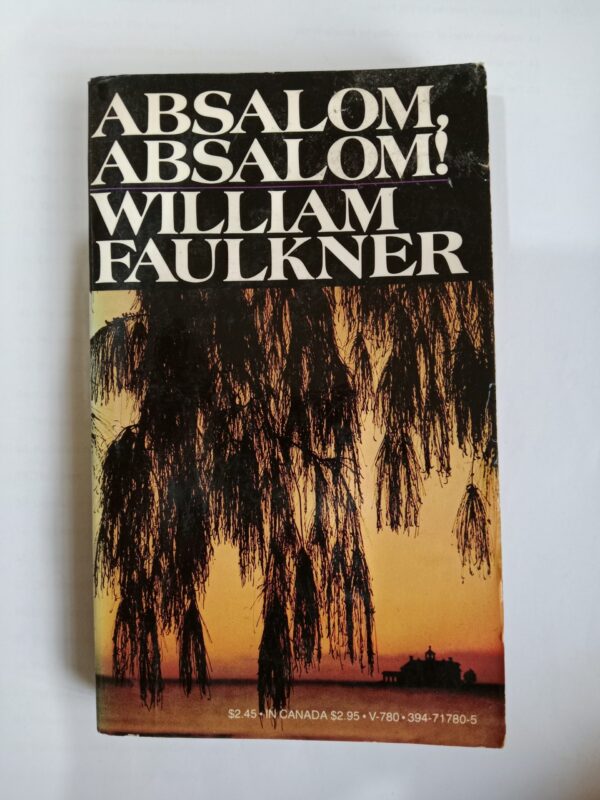 Absalom, Absalom! by William Faulkner