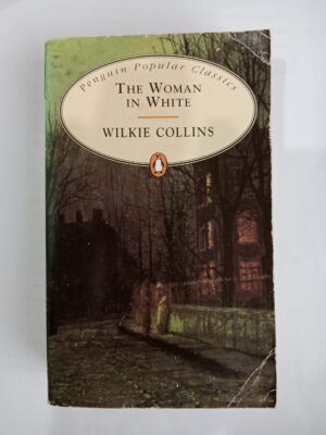 The Woman in White by Wilkie Collins