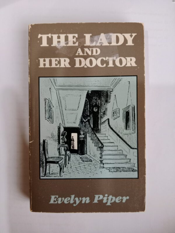 The Lady and Her Doctor by Evelyn Piper