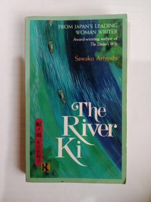 The River Ki by Sawako Ariyoshi