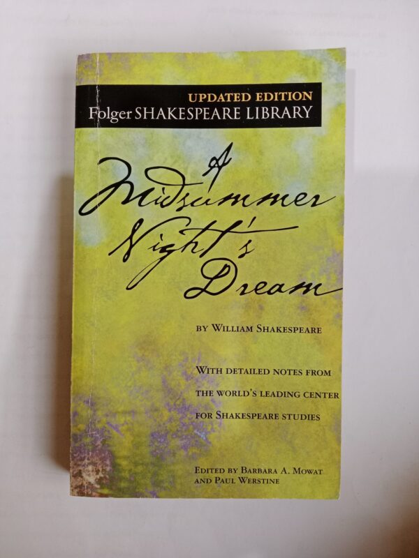 A Midsummer Night’s Dream by William Shakespeare