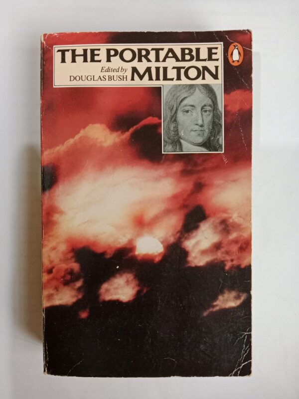 The Portable Milton by John Milton (Edited by Douglas Bush)