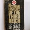 The Pictorial History of the Third Reich