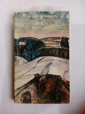 Peer Gynt by Henrik Ibsen