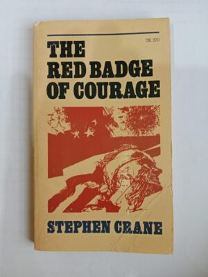 The Red Badge of Courage by Stephen Crane