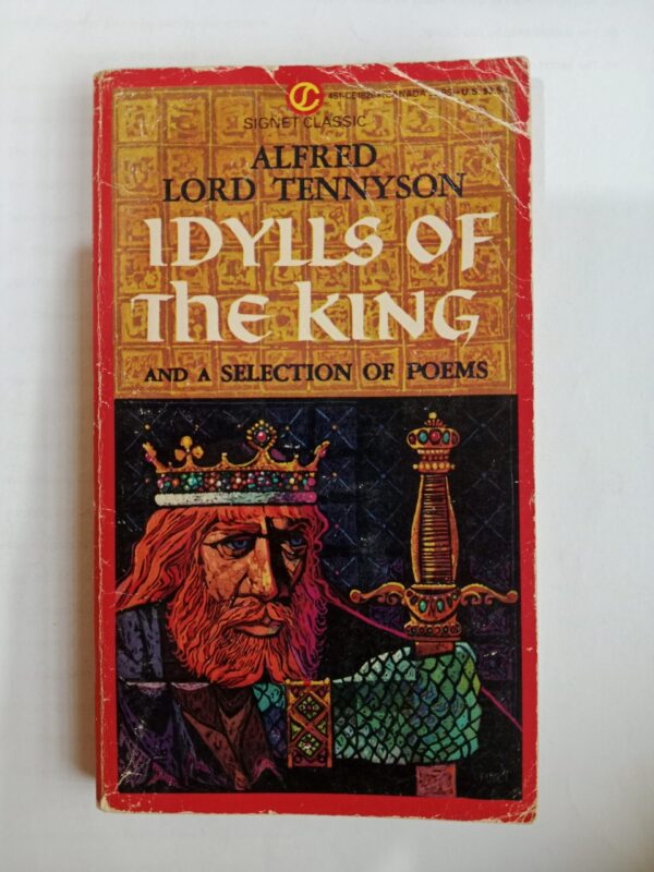 Idylls of the King and a Selection of Poems by Alfred Lord Tennyson