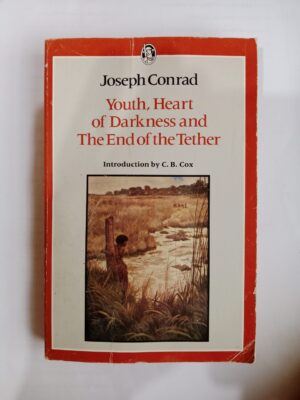 Youth, Heart of Darkness and The End of the Tether by Joseph Conrad