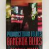 Provincetown Follies, Bangkok Blues by Randall Peffer