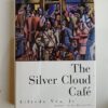 The Silver Cloud Café by Alfredo Véa Jr.