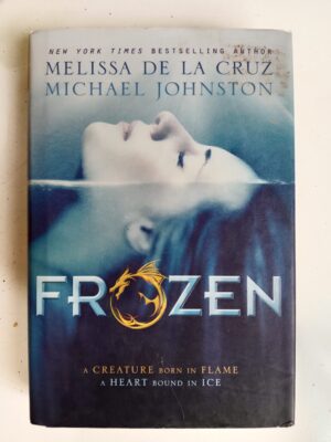 Frozen by Melissa de la Cruz and Michael Johnston