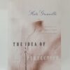 The Idea of Perfection by Kate Grenville